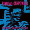 the album cover for Pinhead Gunpowder - Goodbye Ellston Avenue