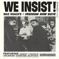 the album cover for Max Roach - We Insist Max Roach's Freedom Now Suite [180 Gram]