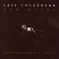 the album cover for Leif Vollebekk - New Waves (Live Recordings '19-'21) [Download Included]