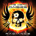 the album cover for The Dead Daisies - Radiance [LP]