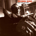 the album cover for Solomon Burke - Don't Give Up On Me: 20th Anniversary Edition