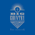 the album cover for Big Country - Crossing [Limited Edition] [180 Gram] (Uk)