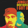 the album cover for Jungle Brothers - I Got U