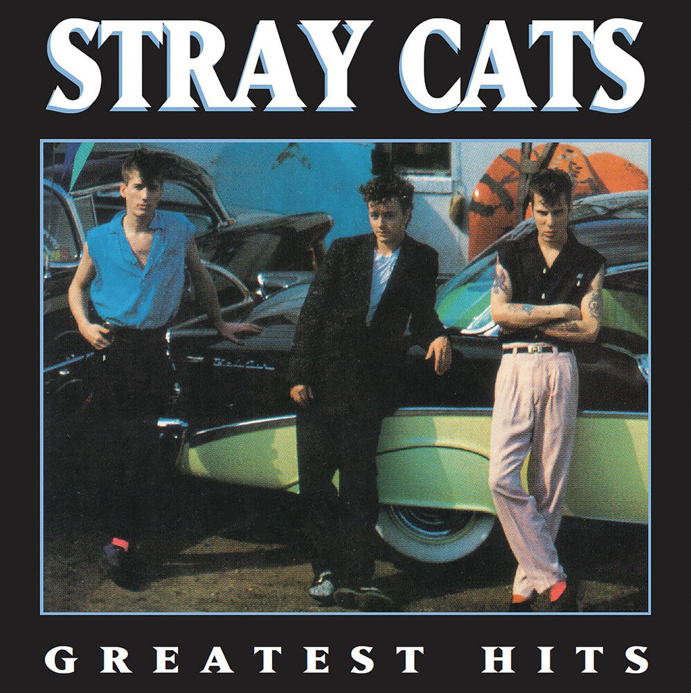 the album cover for Stray Cats - Greatest Hits