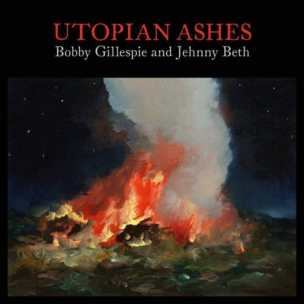 the album cover for Bobby Gillespie & Jehnny Beth - Utopia Ashes [LP]