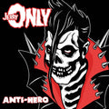 the album cover for Jerry Only - Anti-Hero [Limited Edition Black Ice / Red - Half And Half With Silver And White LP]
