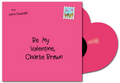 the album cover for Vince Guaraldi - Be My Valentine, Charlie Brown - Selections From The Original Soundtrack [Indie Exclusive Hot Pink Heart-Shaped]
