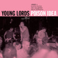 the album cover for Poison Idea - Young Lords (W/Book) [Deluxe]