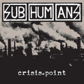 the album cover for Subhumans - Crisis Point (Blk) [Colored Vinyl] [Limited Edition] (Wht)