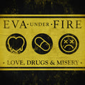 the album cover for Eva Under Fire - Love Drugs & Misery [Yellow]