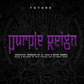the album cover for Future - Purple Reign [LP]
