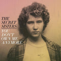 the album cover for The Secret Sisters - You Don't Own Me Anymore [Colored Vinyl] (Stic) (Ylw)
