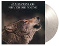the album cover for James Taylor - Never Die Young (Blk) [Colored Vinyl] [Limited Edition] [180 Gram] (Wht)