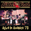 the album cover for Little Feat - Alive In America '73 [180 Gram Red]