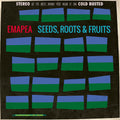 the album cover for Emapea - Seeds Roots & Fruits [Reissue]