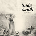 the album cover for Linda Smith - I So Liked Spring - Bone [Colored Vinyl] (Wht)