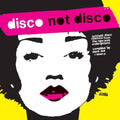 the album cover for Disco Not Disco / Various (Cvnl) (Ylw) (Aniv) - Disco Not Disco / Various [Clear Vinyl] (Ylw) (Aniv)