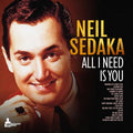 the album cover for Neil Sedaka - All I Need Is You