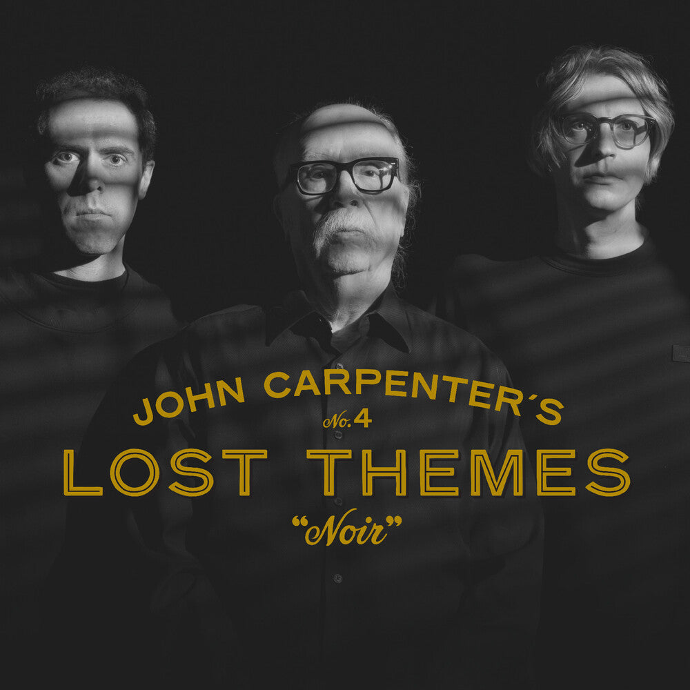 the album cover for John Carpenter  / Carpenter,Cody / Davies,Danies - Lost Themes Iv: Noir