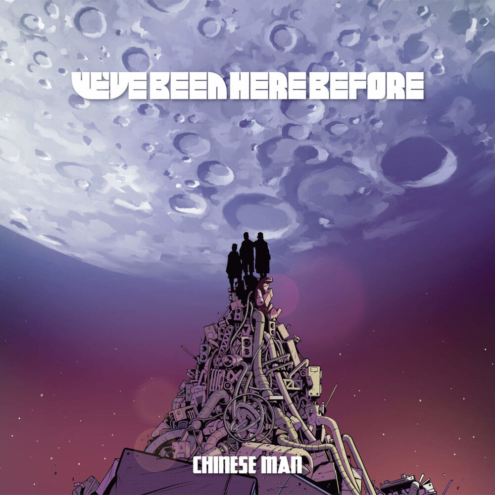 the album cover for Chinese Man - We've Been Here Before