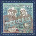 the album cover for Dave Alvin and Jimmie Dale Gilmore - Texicali (Gate)