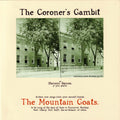 the album cover for Mountain Goats - Coroner's Gambit [Reissue]