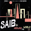 the album cover for Saib - Around The World [Clear Vinyl] [Reissue]