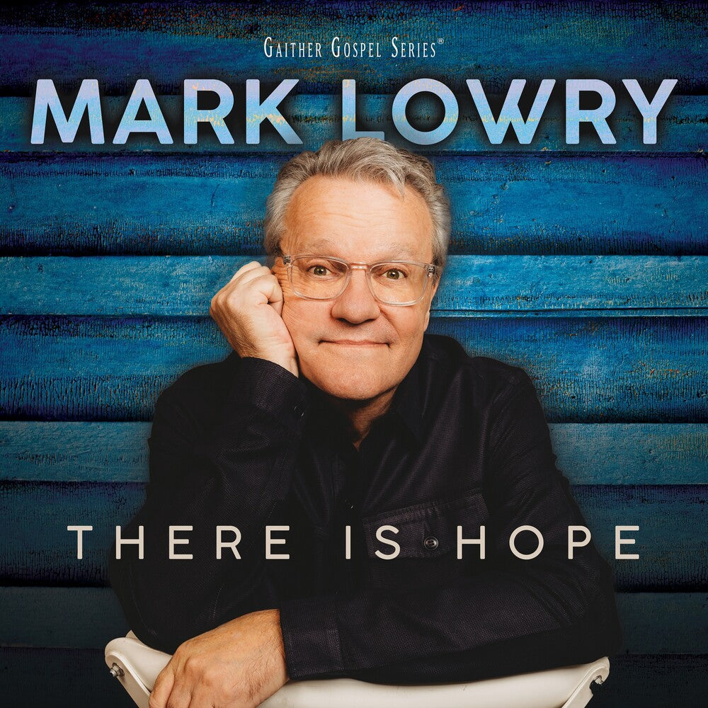 the album cover for Lowry, Mark - There Is Hope