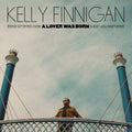 the album cover for Kelly Finnigan - Lover Was Born [Colored Vinyl]