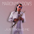 the album cover for Marion Meadows - Just Doing Me
