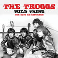 the album cover for Troggs - Wild Thing: The Hits Re-Recorded (Mod)
