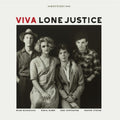 the album cover for Lone Justice - Viva Lone Justice [Download Included]