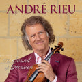 the album cover for Andre Rieu - Sound Of Heaven (W/Dvd)