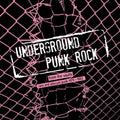 the album cover for Underground Punk Rock: From Vaults - Rare & / Var - Underground Punk Rock: From Vaults - Rare & / Var