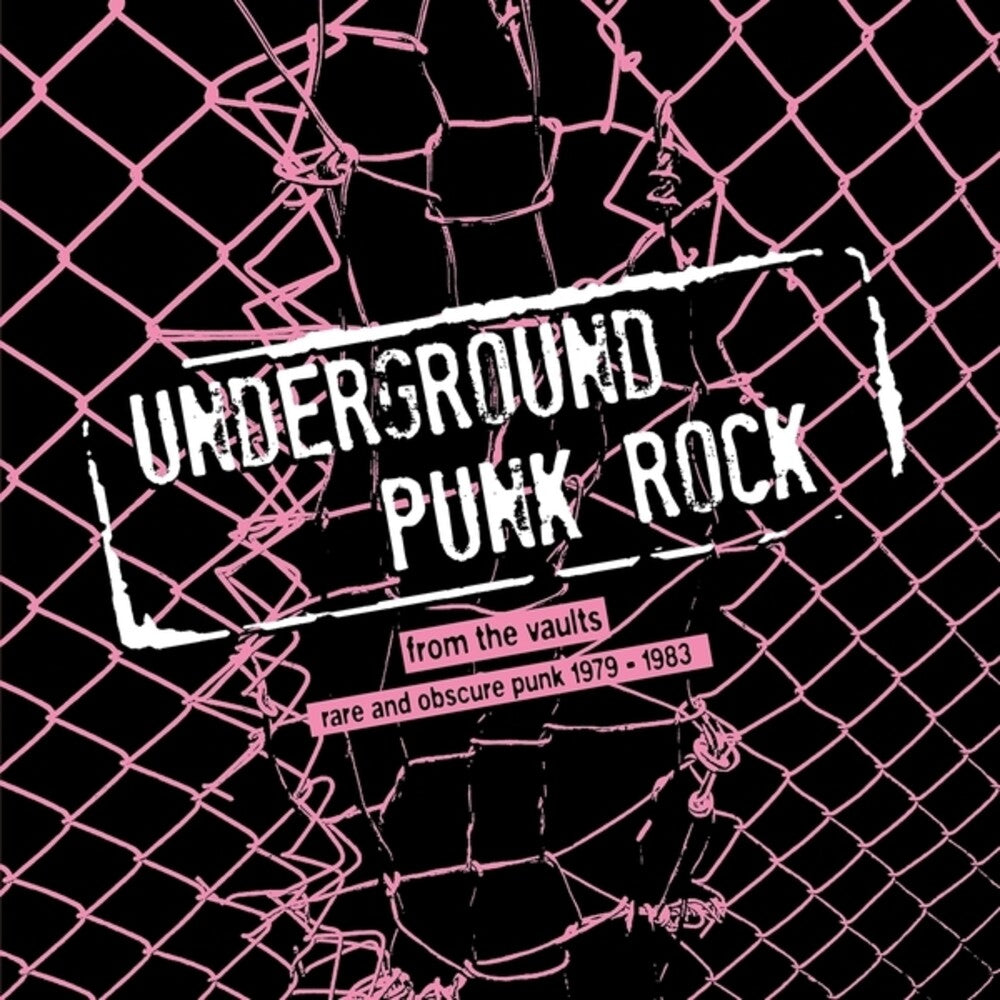 the album cover for Underground Punk Rock: From Vaults - Rare & / Var - Underground Punk Rock: From Vaults - Rare & / Var