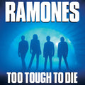 the album cover for Ramones - Too Tough To Die [Retail Exclusive]