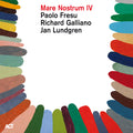 the album cover for Richard Galliano  / Lundgren,Jan / Fresu,Paolo - Mare Nostrum 4