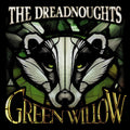 the album cover for Dreadnoughts - Green Willow