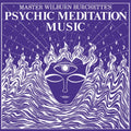 the album cover for Wilburn Burchette  Master - Psychic Meditation Music - White [Colored Vinyl] (Wht)