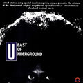 the album cover for East Of Underground - East Of Underground