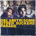 the album cover for Del Amitri - Some Other Sucker's Parade [180 Gram] (Uk)
