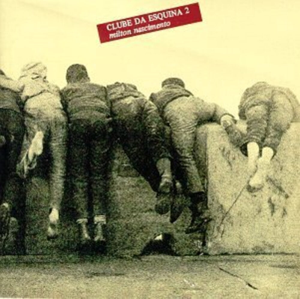the album cover for Milton Nascimento - Clube Da Esquina 2 (Can)