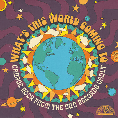 What's This World Coming To: Garage Rock From The Sun Records Vault [RSD Black Friday 2025]
