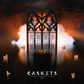 the album cover for Caskets - The Only Heaven You'll Know