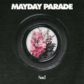 the album cover for Mayday Parade - Sad [Colored Vinyl]