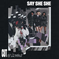 the album cover for Say She She - Cut & Rewind [Lilac Vinyl LP]
