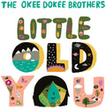 the album cover for Okee Dokee Brothers - Little Old You