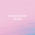 the album cover for Moose Blood - Blush [Blue]
