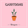 the album cover for Carrtoons - Homegrown [Colored Vinyl] (Grn)