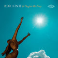 the album cover for Bob Lind - It Oughta Be Easy (Uk)